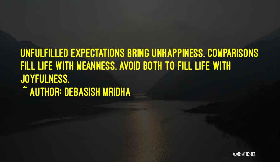 Expectations Unfulfilled Quotes By Debasish Mridha