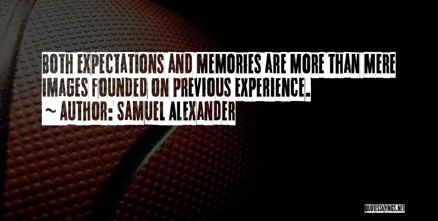 Expectations With Images Quotes By Samuel Alexander