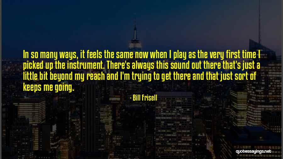 Expectativa Quotes By Bill Frisell Expectativa Quotes By Bill Frisell