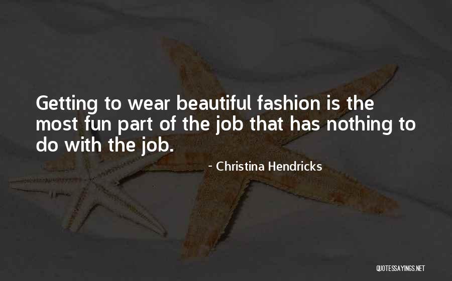 Expectativa Quotes By Christina Hendricks Expectativa Quotes By Christina Hendricks