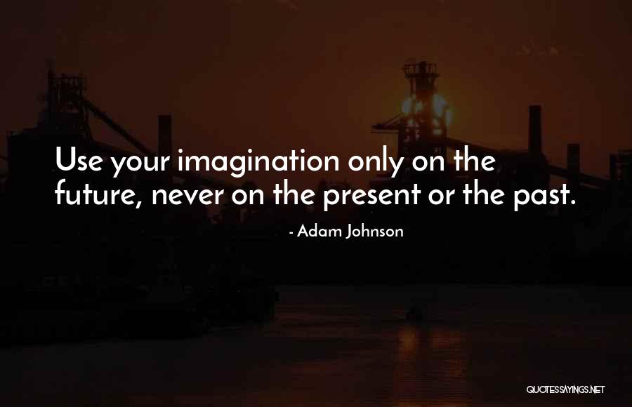 Expectativa Vs Realidade Quotes By Adam Johnson Expectativa Vs Realidade Quotes By Adam Johnson