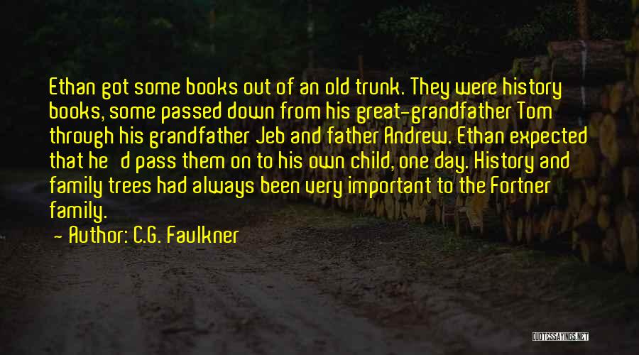 Expected Child Quotes By C.G. Faulkner