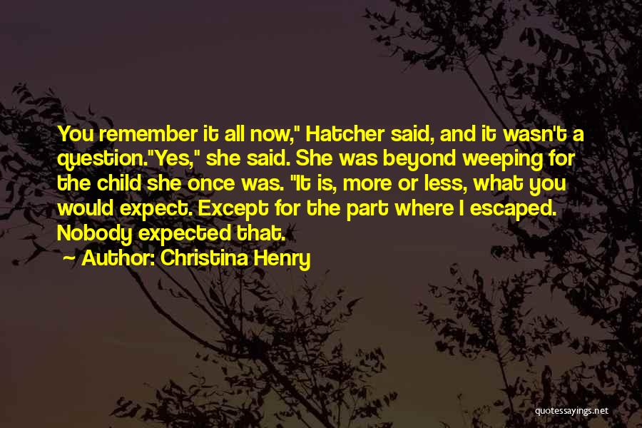 Expected Child Quotes By Christina Henry