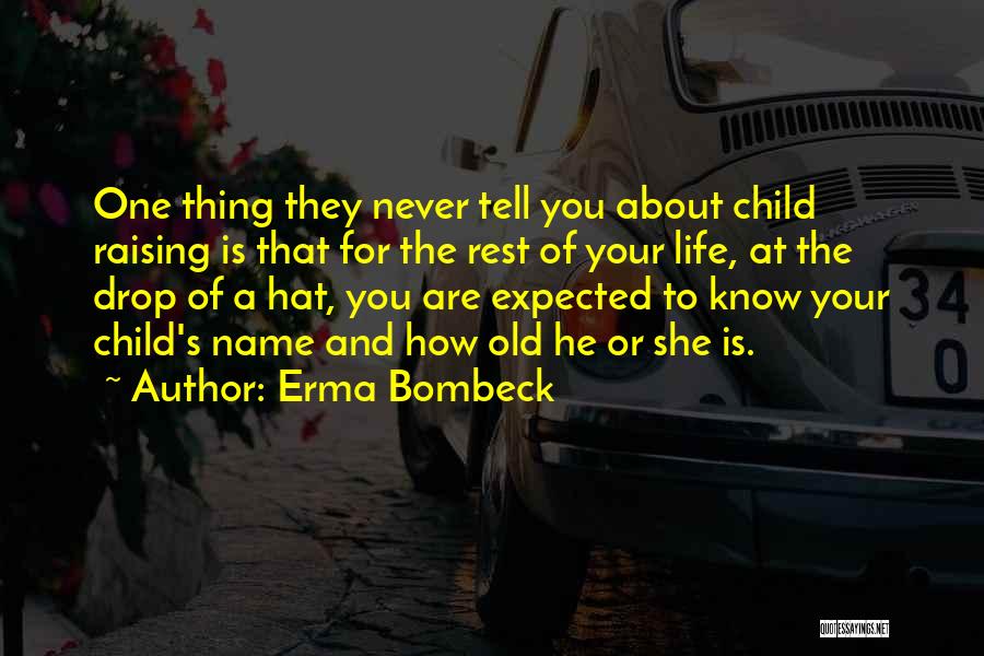 Expected Child Quotes By Erma Bombeck