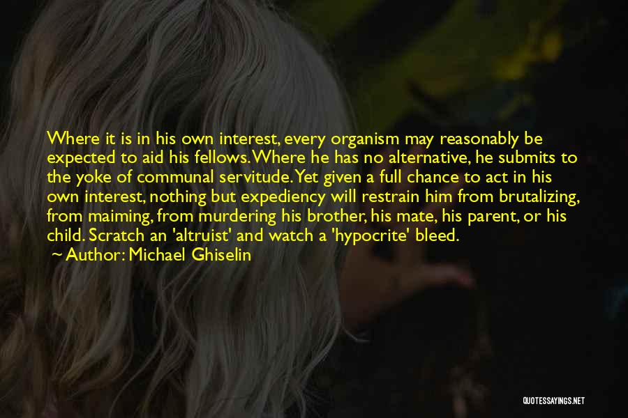 Expected Child Quotes By Michael Ghiselin