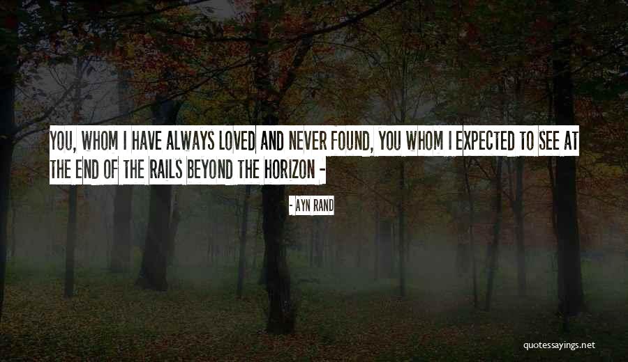 Expected Love Quotes By Ayn Rand Expected Love Quotes By Ayn Rand