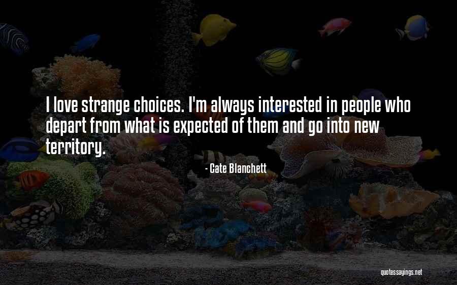 Expected Love Quotes By Cate Blanchett Expected Love Quotes By Cate Blanchett