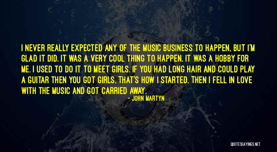 Expected Love Quotes By John Martyn Expected Love Quotes By John Martyn