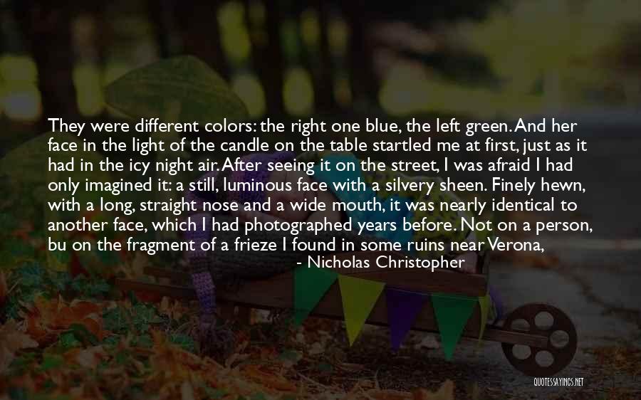 Expected Love Quotes By Nicholas Christopher Expected Love Quotes By Nicholas Christopher