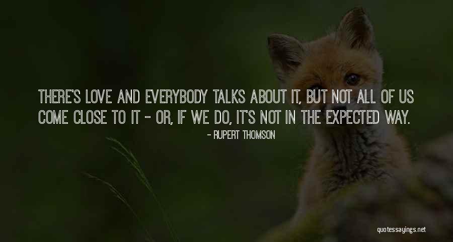 Expected Love Quotes By Rupert Thomson Expected Love Quotes By Rupert Thomson