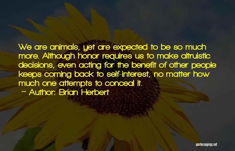 Expected More Quotes By Brian Herbert