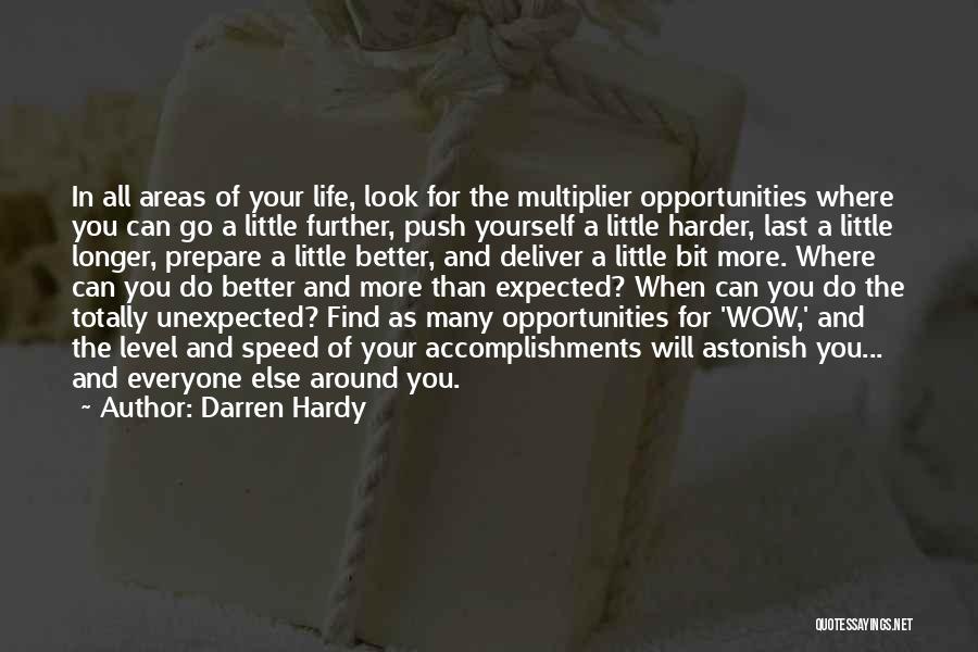 Expected More Quotes By Darren Hardy