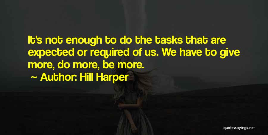 Expected More Quotes By Hill Harper