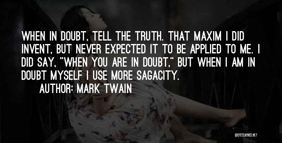 Expected More Quotes By Mark Twain