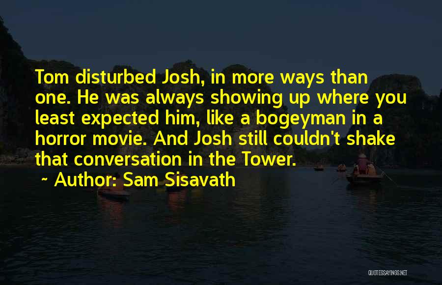 Expected More Quotes By Sam Sisavath