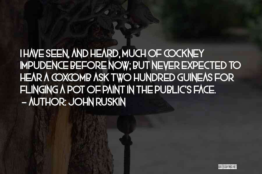 Expected Pain Quotes By John Ruskin