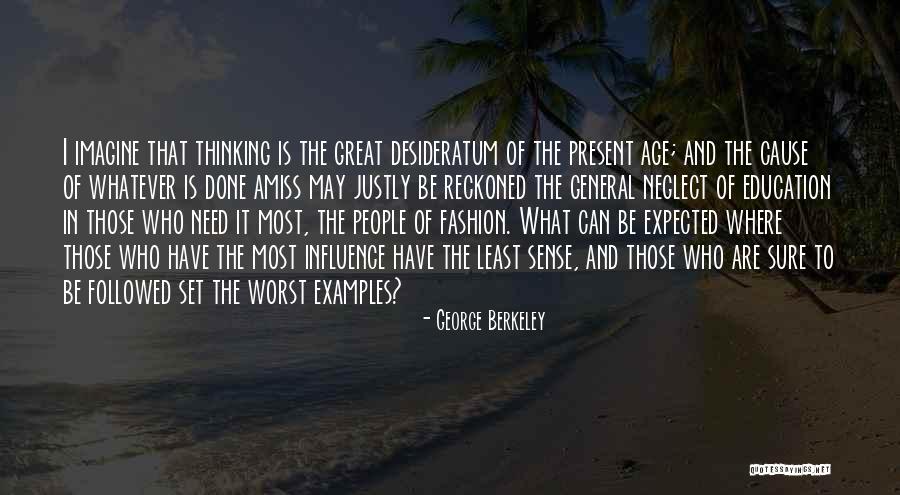 Expected To Cause Quotes By George Berkeley Expected To Cause Quotes By George Berkeley