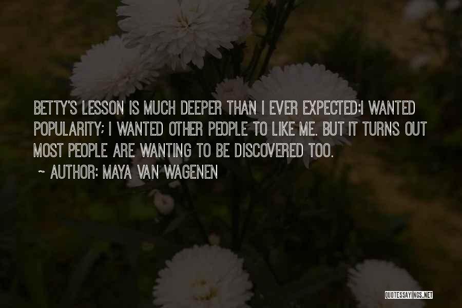 Expected Too Much Quotes By Maya Van Wagenen