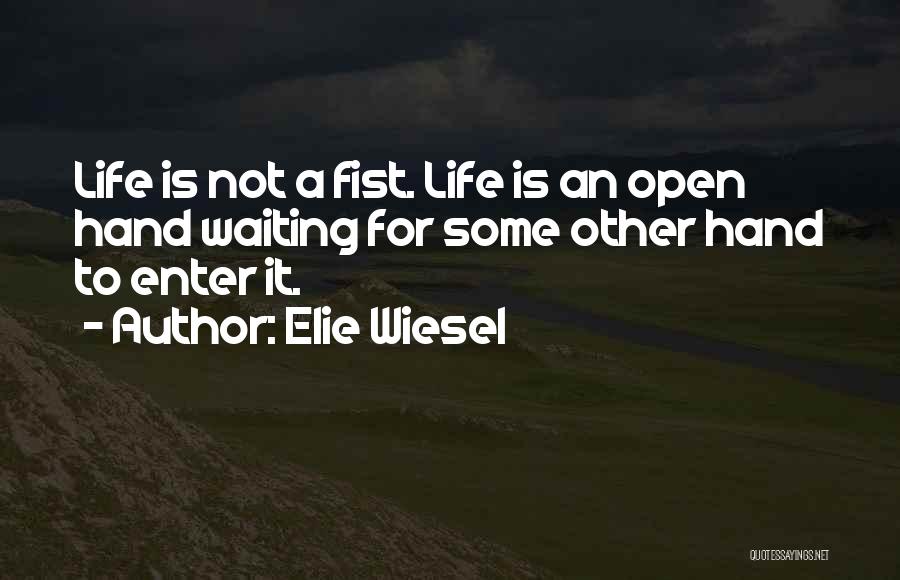 Expecter Quotes By Elie Wiesel