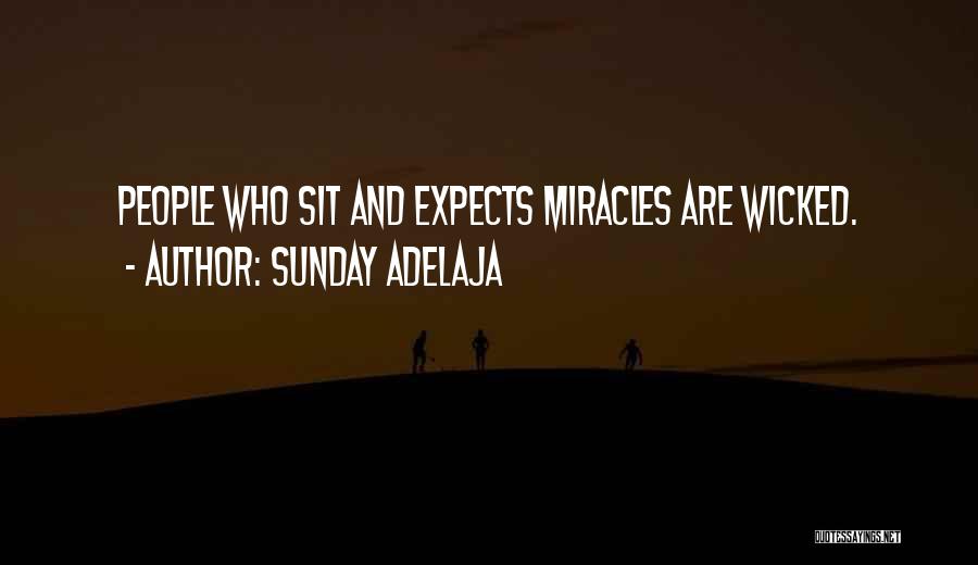 Expecting A Miracle Quotes By Sunday Adelaja