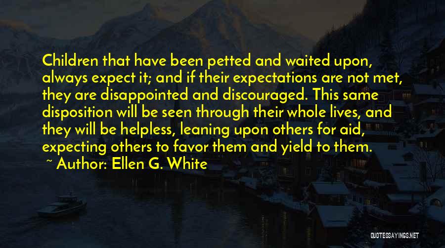 Expecting And Disappointed Quotes By Ellen G. White