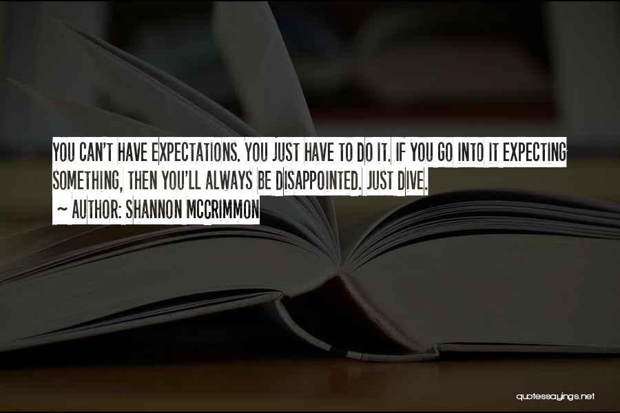 Expecting And Disappointed Quotes By Shannon McCrimmon