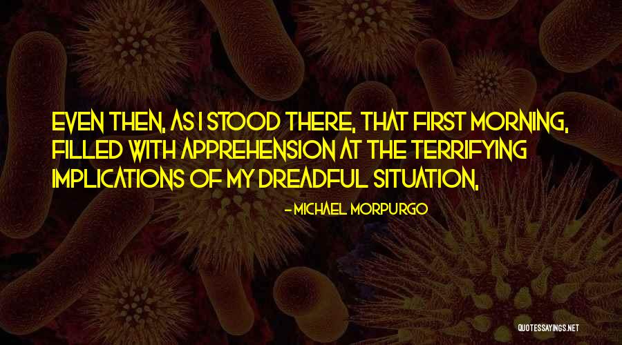 Expecting Excellence Quotes By Michael Morpurgo Expecting Excellence Quotes By Michael Morpurgo