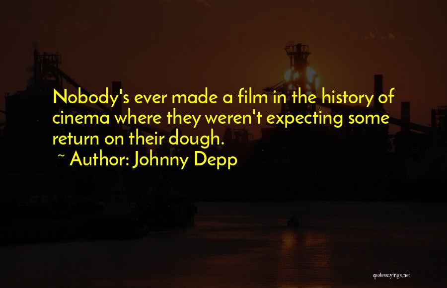 Expecting In Return Quotes By Johnny Depp