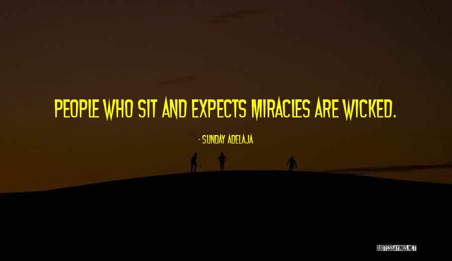Expecting Miracles Quotes By Sunday Adelaja Expecting Miracles Quotes By Sunday Adelaja