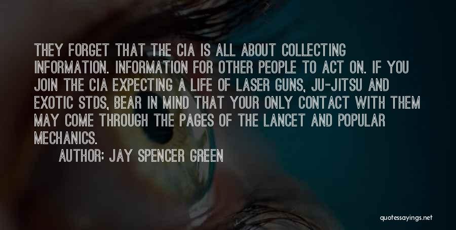 Expecting More From Life Quotes By Jay Spencer Green