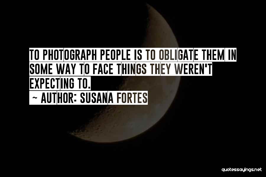 Expecting More From Life Quotes By Susana Fortes