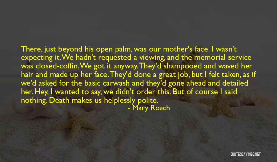 Expecting Mother Quotes By Mary Roach Expecting Mother Quotes By Mary Roach