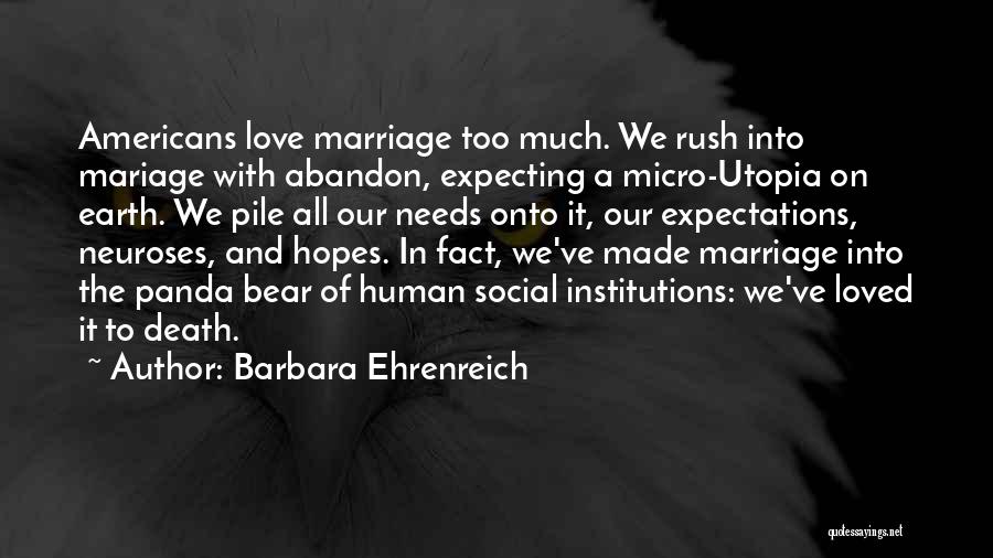 Expecting Someone To Love You Quotes By Barbara Ehrenreich