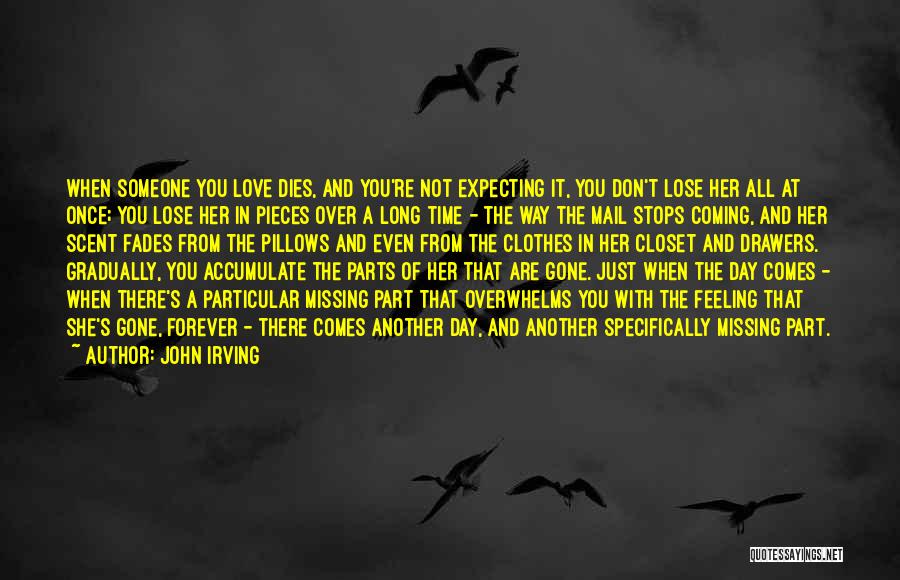 Expecting Someone To Love You Quotes By John Irving