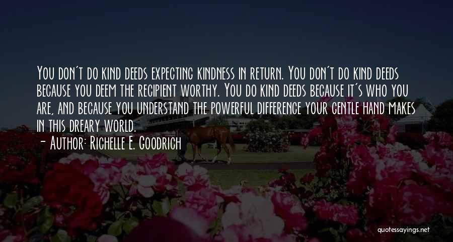 Expecting Something Good Quotes By Richelle E. Goodrich