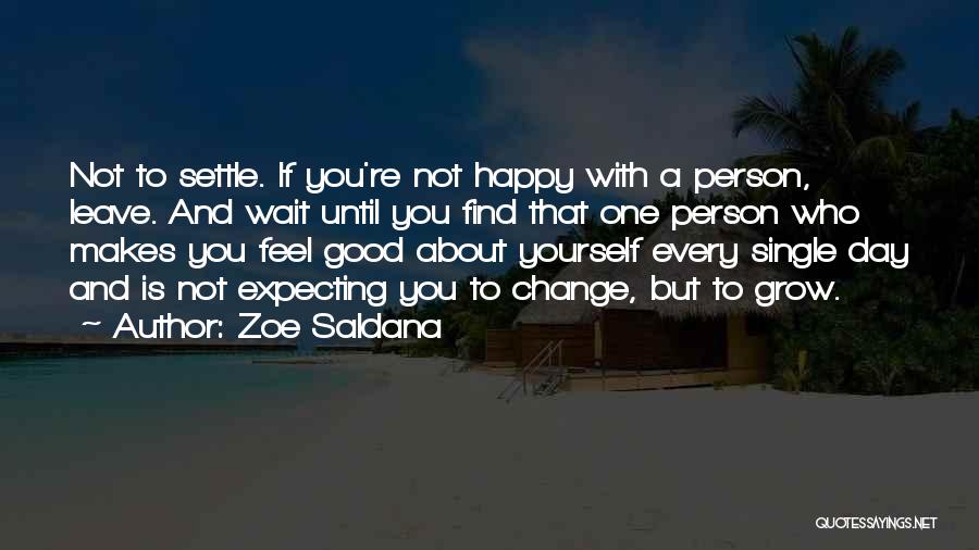 Expecting Something Good Quotes By Zoe Saldana