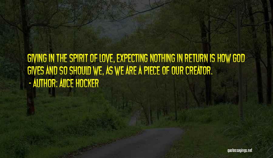 Expecting Something In Return Quotes By Alice Hocker