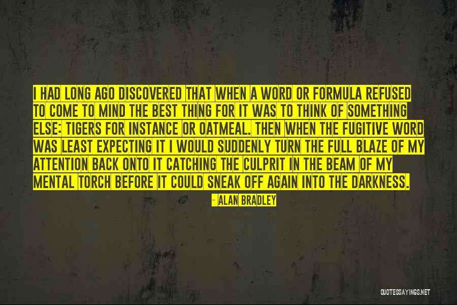 Expecting The Best Quotes By Alan Bradley Expecting The Best Quotes By Alan Bradley