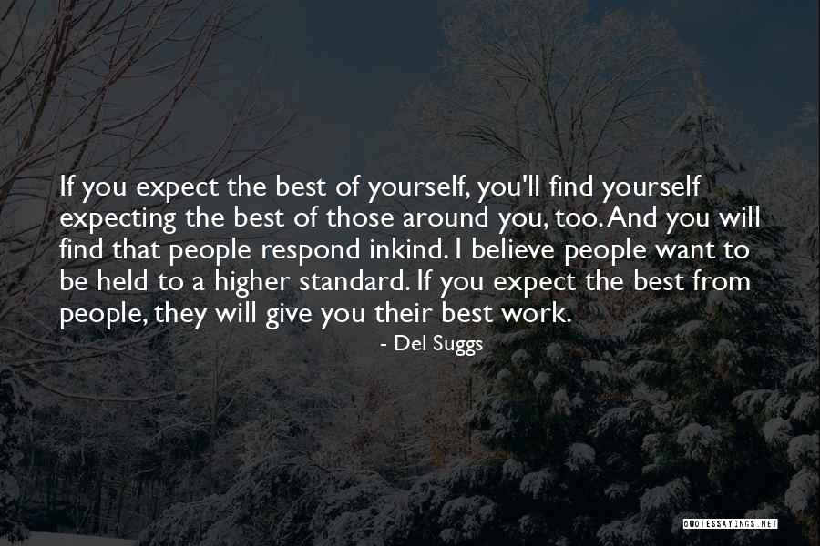 Expecting The Best Quotes By Del Suggs Expecting The Best Quotes By Del Suggs