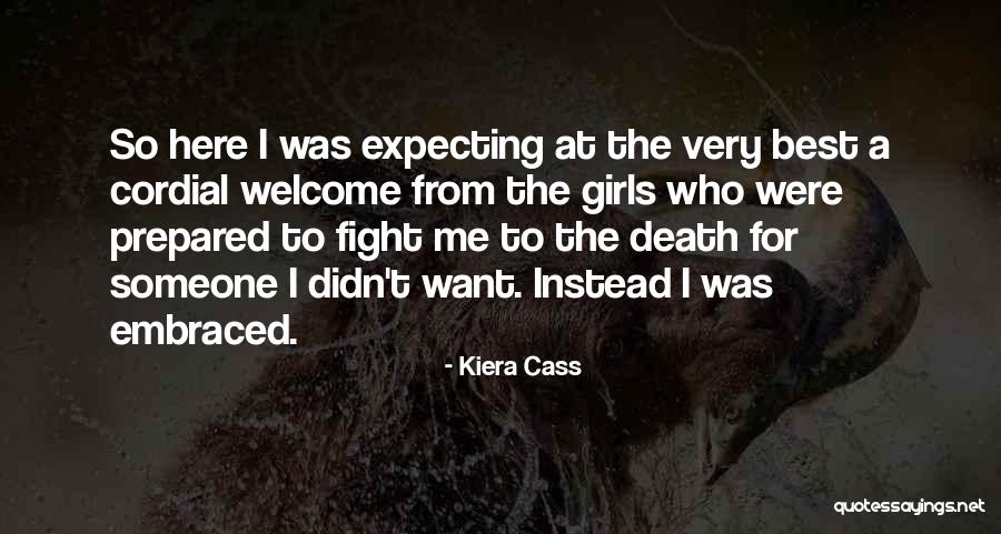 Expecting The Best Quotes By Kiera Cass Expecting The Best Quotes By Kiera Cass