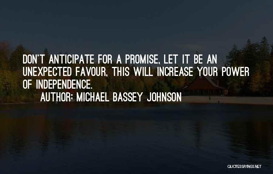 Expecting The Unexpected Quotes By Michael Bassey Johnson