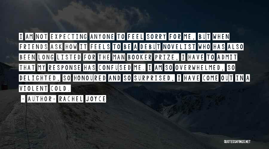 Expecting Too Much From Friends Quotes By Rachel Joyce