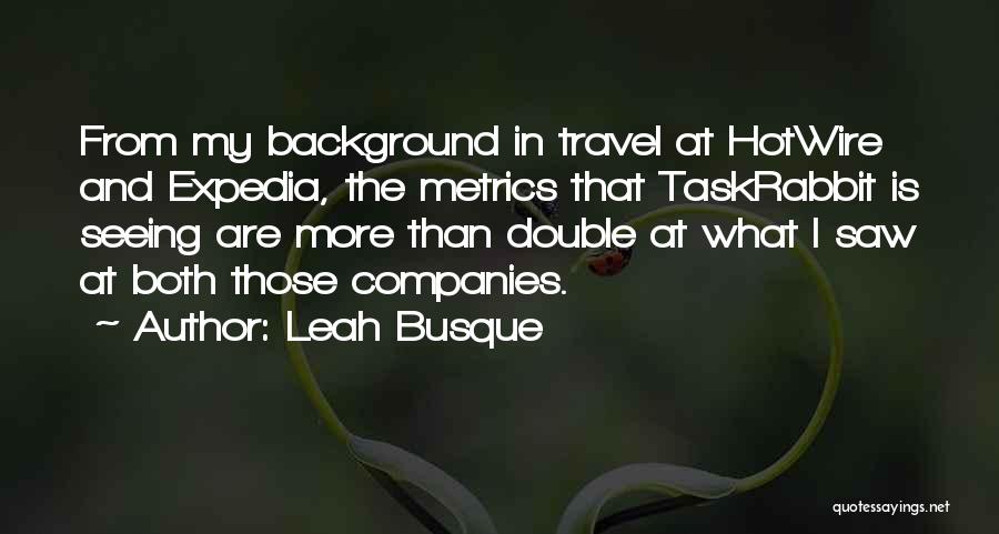 Expedia Quotes By Leah Busque