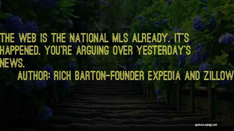 Expedia Quotes By Rich Barton-Founder Expedia And Zillow