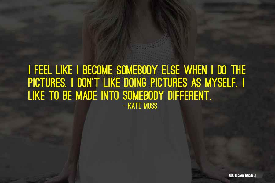 Expediencies Quotes By Kate Moss Expediencies Quotes By Kate Moss