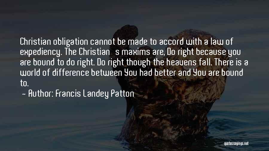 Expediency Quotes By Francis Landey Patton