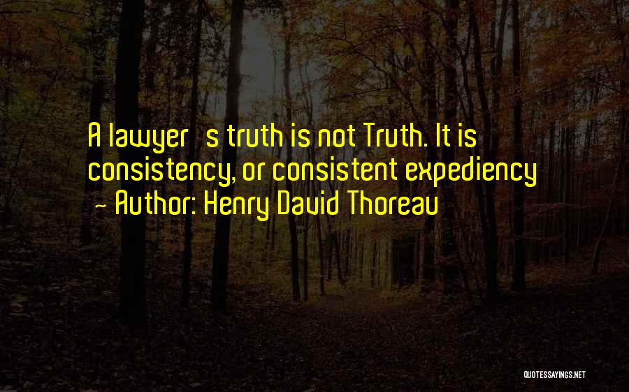 Expediency Quotes By Henry David Thoreau