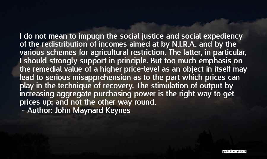Expediency Quotes By John Maynard Keynes