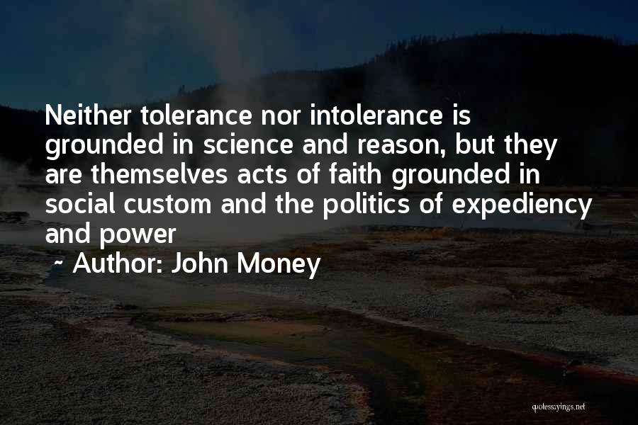 Expediency Quotes By John Money