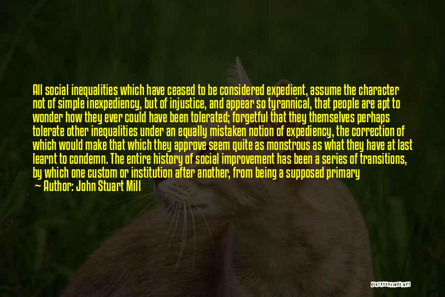 Expediency Quotes By John Stuart Mill